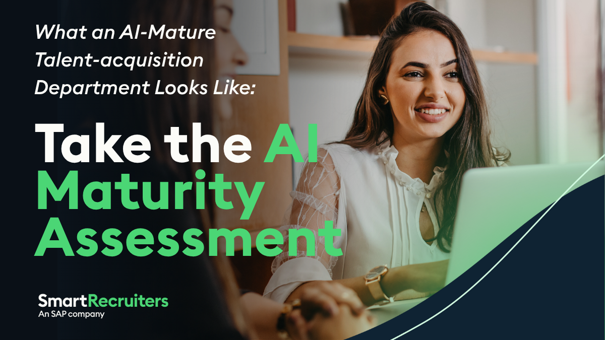 What an AI-Mature Talent-acquisition Department Looks Like: Take the AI Maturity Assessment