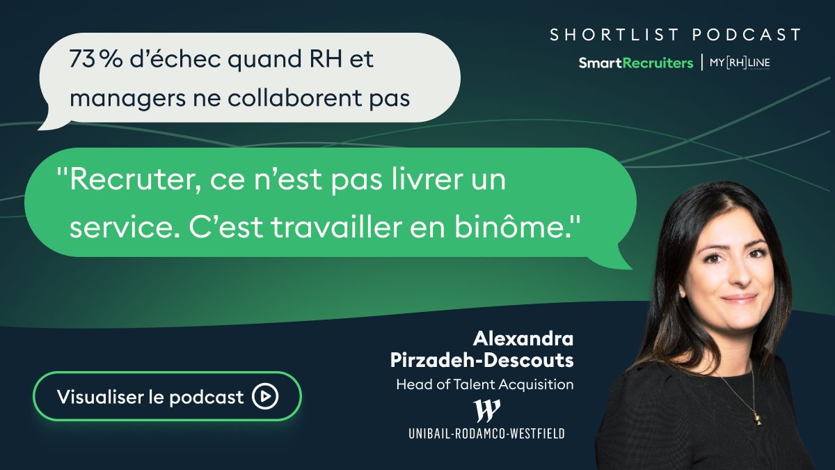 Shortlist – Épisode 4 : Comment créer un vrai partenariat entre recruteurs et managers ?
