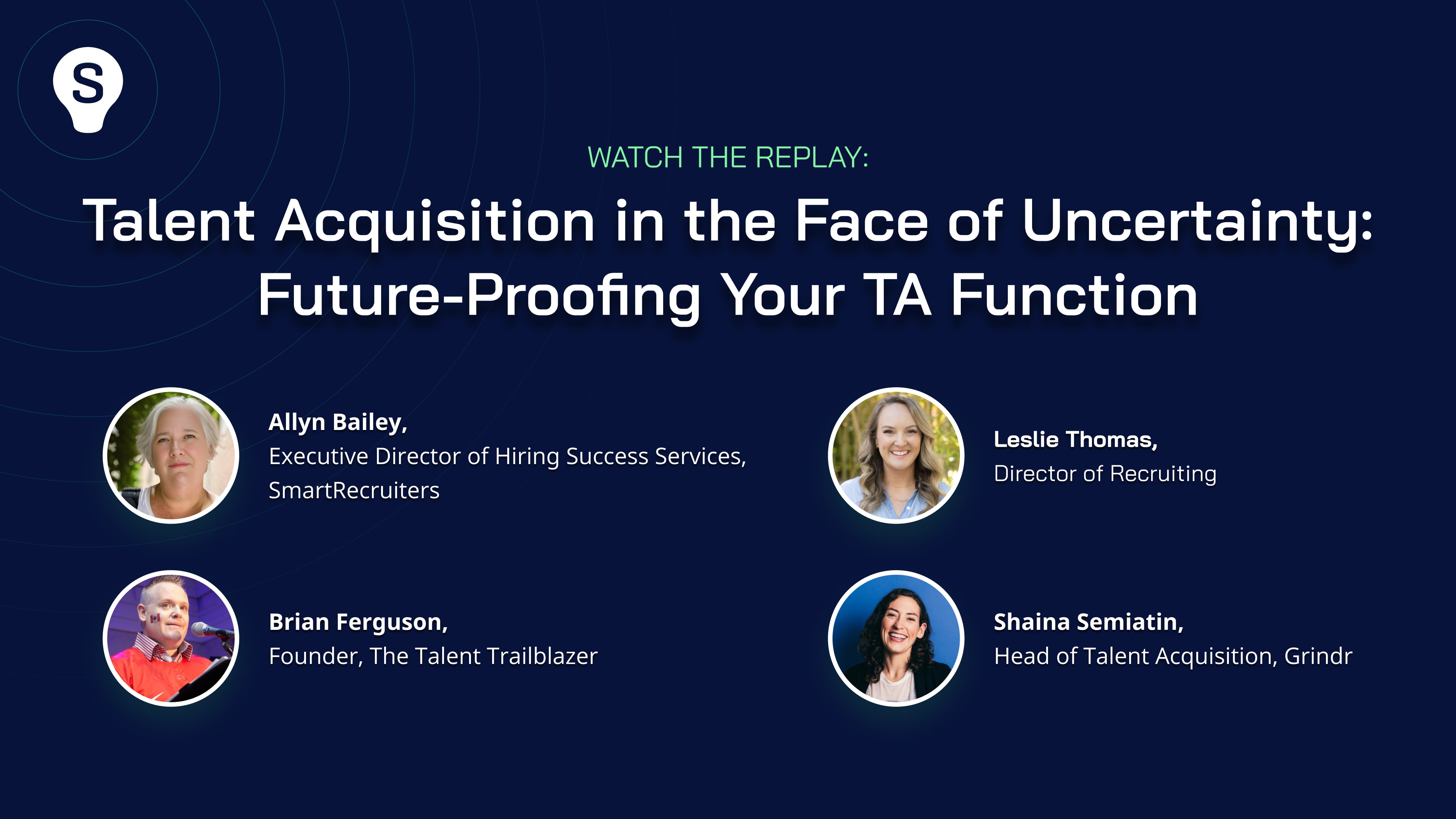 Talent Acquisition in the Face of Uncertainty: Future-Proofing Your TA Function
