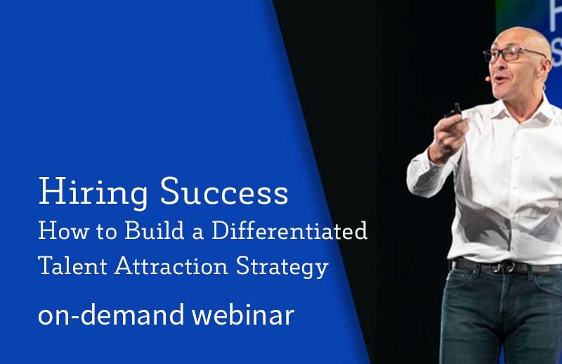 Hiring Success How to Build a Differentiated Talent Attraction Strategy